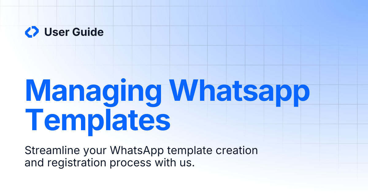 Managing Whatsapp Templates | User Guide